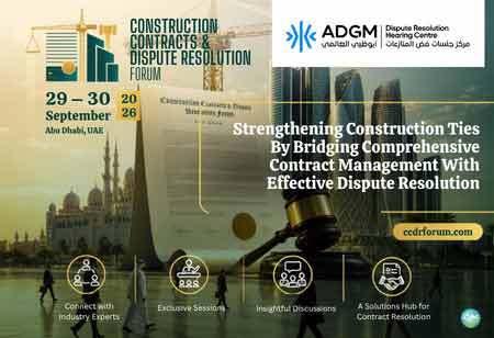 CCDRF 2026 to Examine Contract Management and Dispute Resolution in MENA Construction