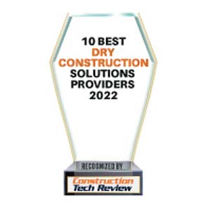 Top 10 Dry Construction Solutions Companies - 2022