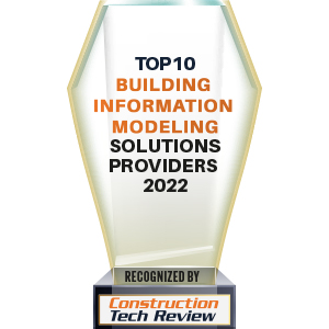Top 10 Building Information Modeling Solutions Companies - 2022