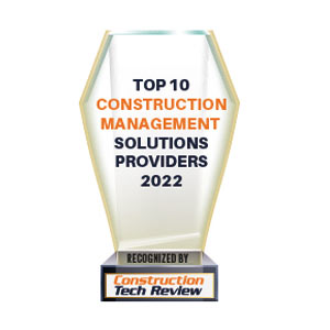 Top 10 Construction Management Solutions Companies - 2022