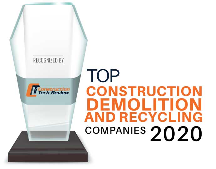 Top 10 Construction Demolition and Recycling Companies - 2020