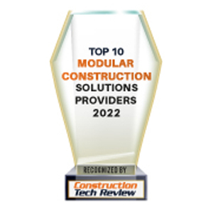 Top 10 Modular Construction Solutions Companies - 2022
