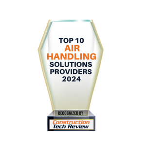 Top 10 Air Handling Solutions Companies - 2024